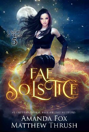 [Origins of Magic 05] • Fae Solstice